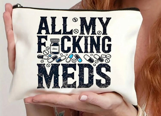 All my F-ing Meds