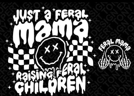Feral Mama T-shirt