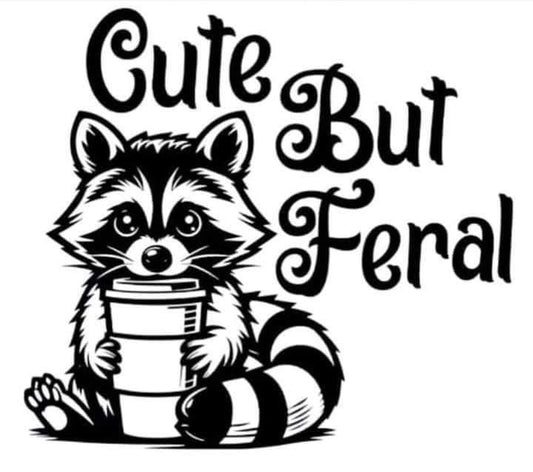 Cute but Feral T-shirt