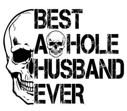 Best A hole husband T-shirt
